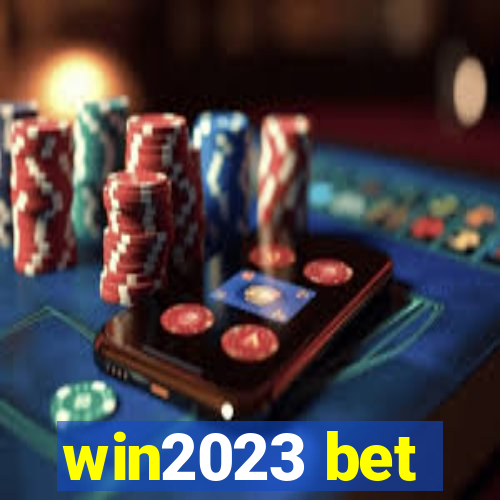 win2023 bet